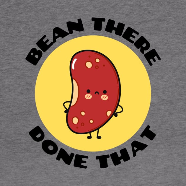 Bean There Done That | Cute Bean Pun by Allthingspunny